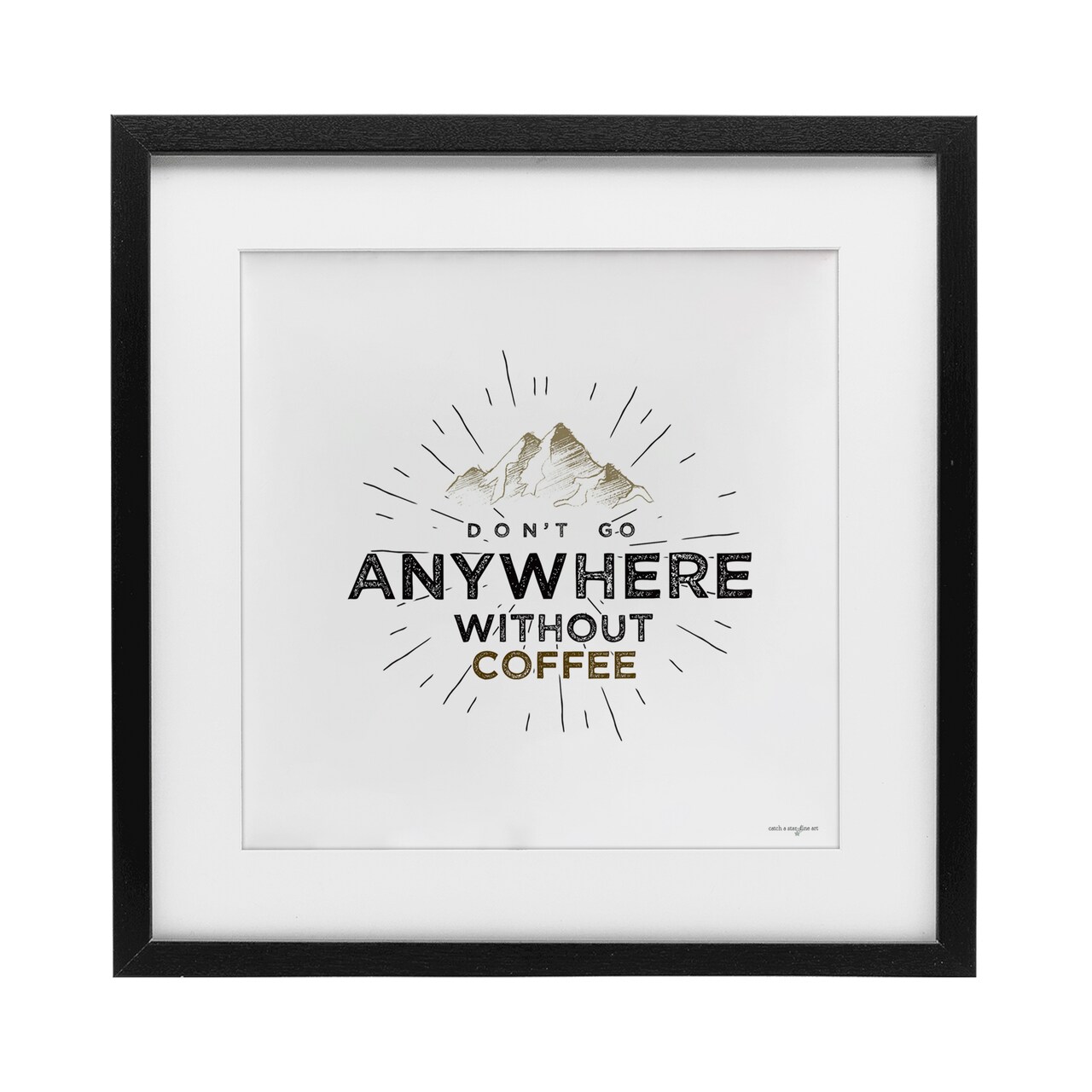 Stupell Industries Don't Go Without Coffee Framed Print Under Glass, design by Seven Trees Design